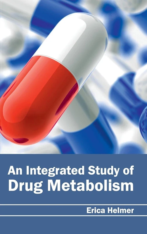 Integrated Study of Drug Metabolism