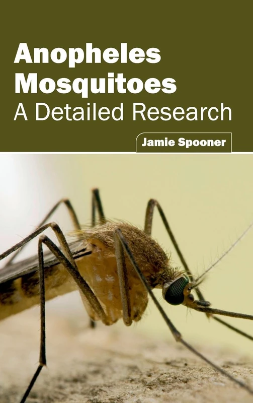 Anopheles Mosquitoes: A Detailed Research