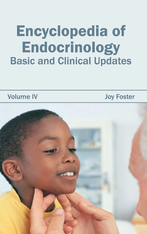 Encyclopedia of Endocrinology: Volume IV (Basic and Clinical Updates): 4