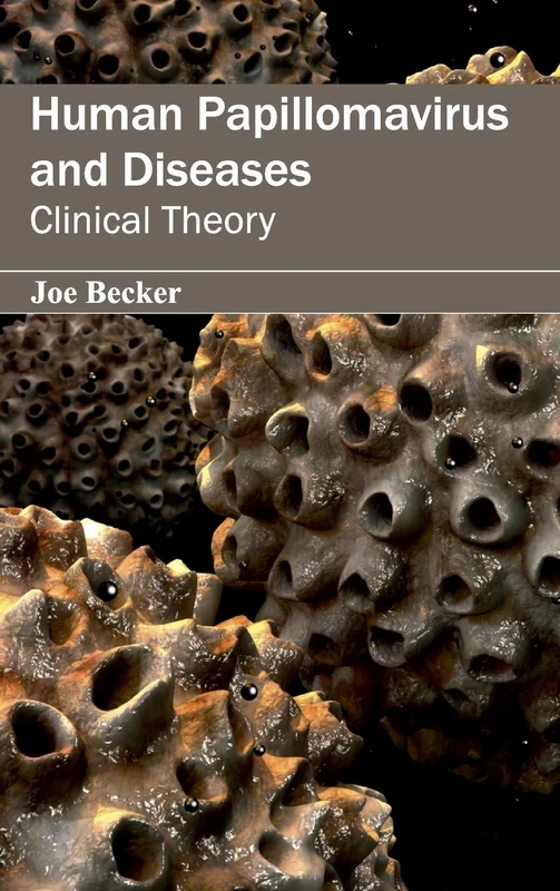 Human Papillomavirus and Diseases: Clinical Theory