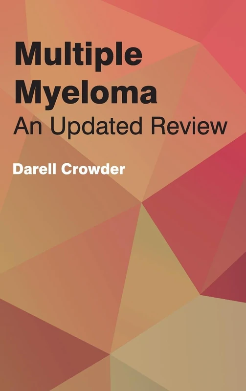 Multiple Myeloma: An Updated Review