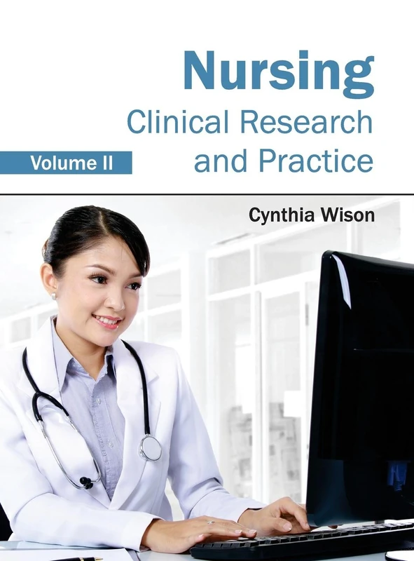 Nursing: Clinical Research and Practice (Volume II): 2