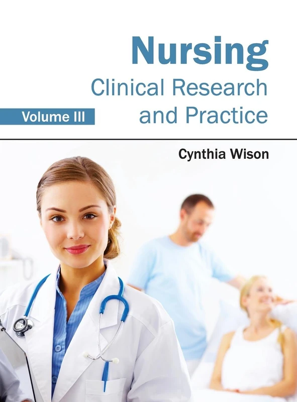 Nursing: Clinical Research and Practice (Volume III): 3