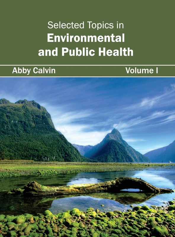 Selected Topics in Environmental and Public Health: Volume I: 1
