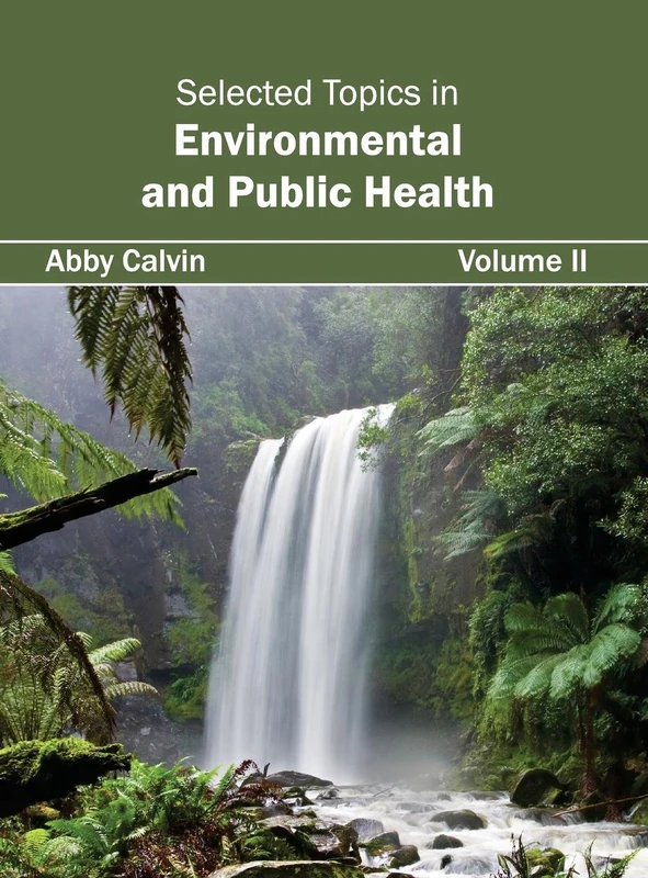 Selected Topics in Environmental and Public Health: Volume II: 2