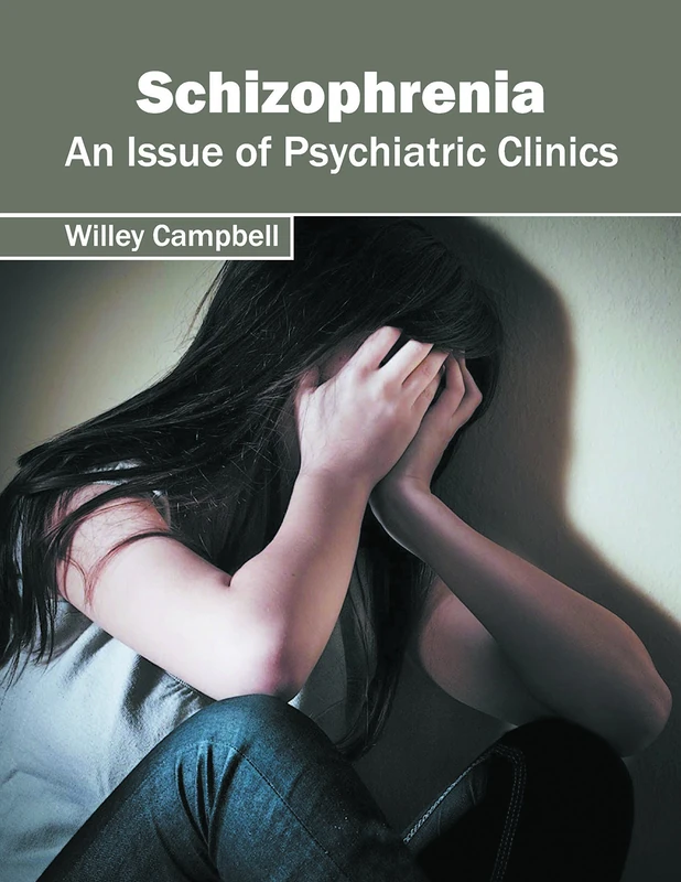 Schizophrenia: An Issue of Psychiatric Clinics - Image 1