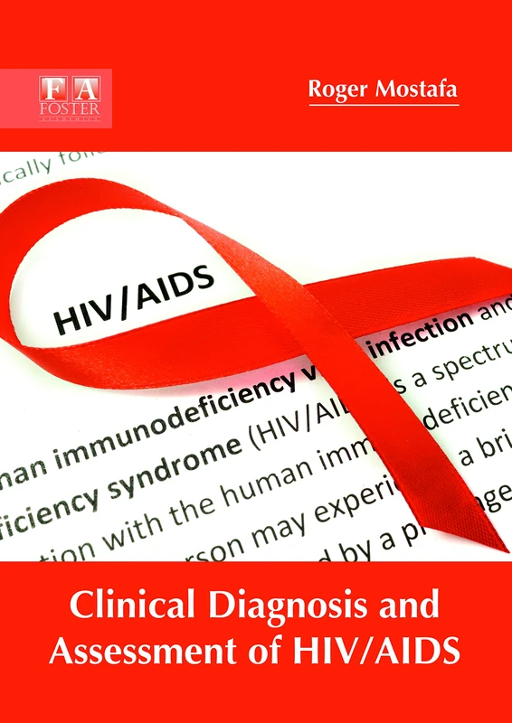 Clinical Diagnosis and Assessment of HIV/AIDS