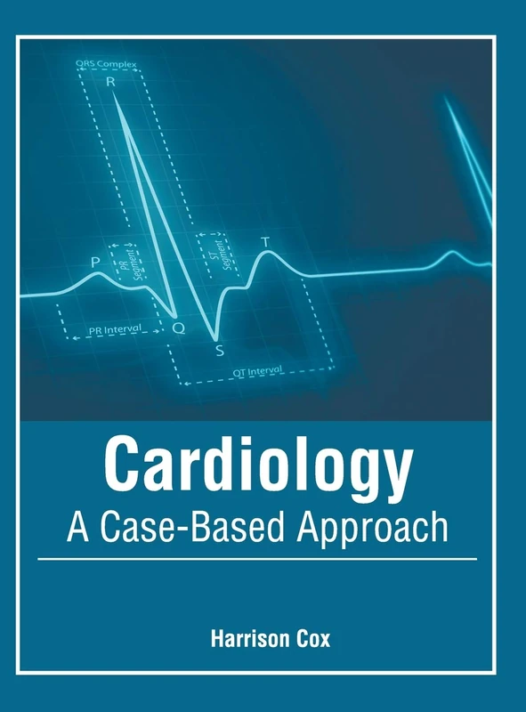 Cardiology: A Case-Based Approach