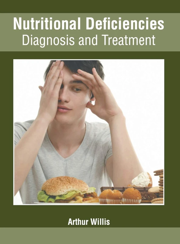 Nutritional Deficiencies: Diagnosis and Treatment