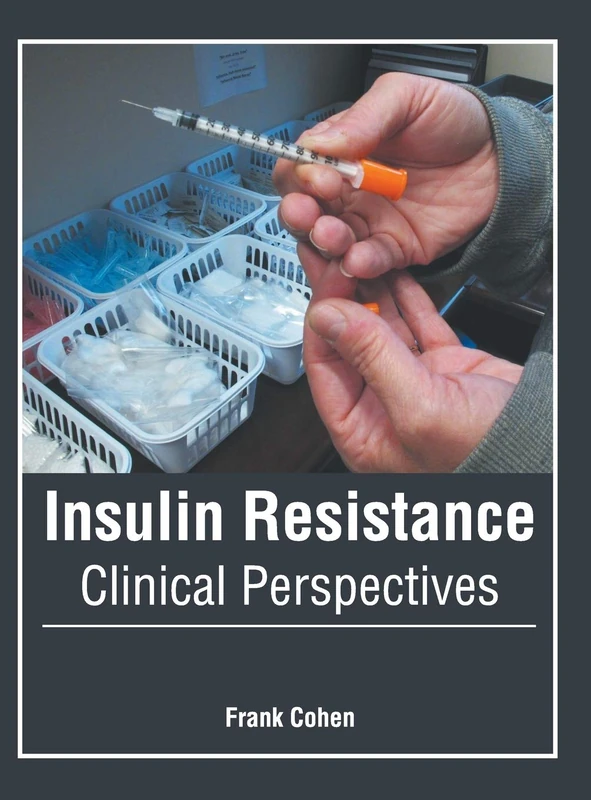 Insulin Resistance: Clinical Perspectives