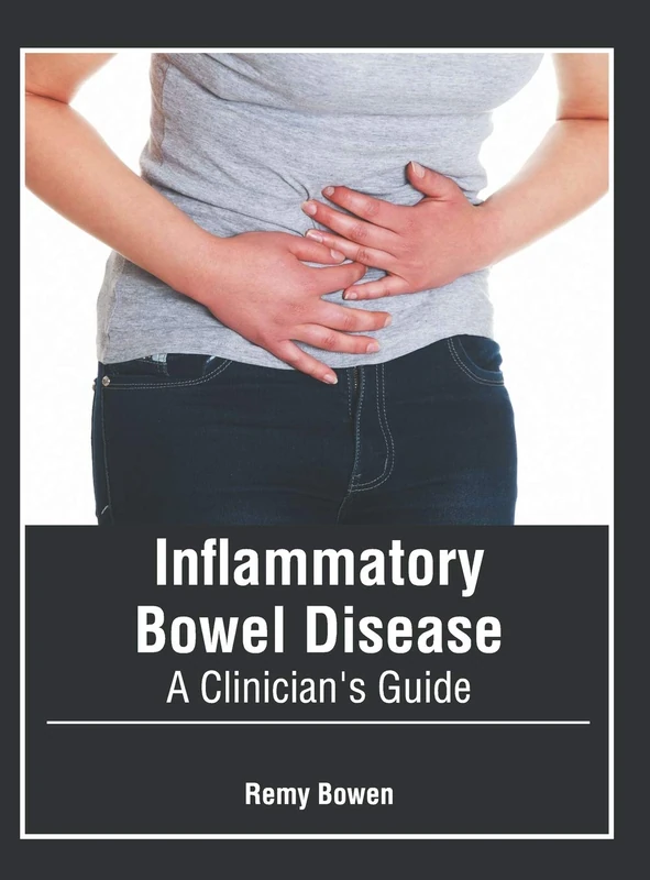 Inflammatory Bowel Disease: A Clinician's Guide