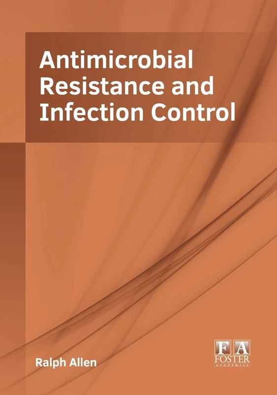 Antimicrobial Resistance and Infection Control
