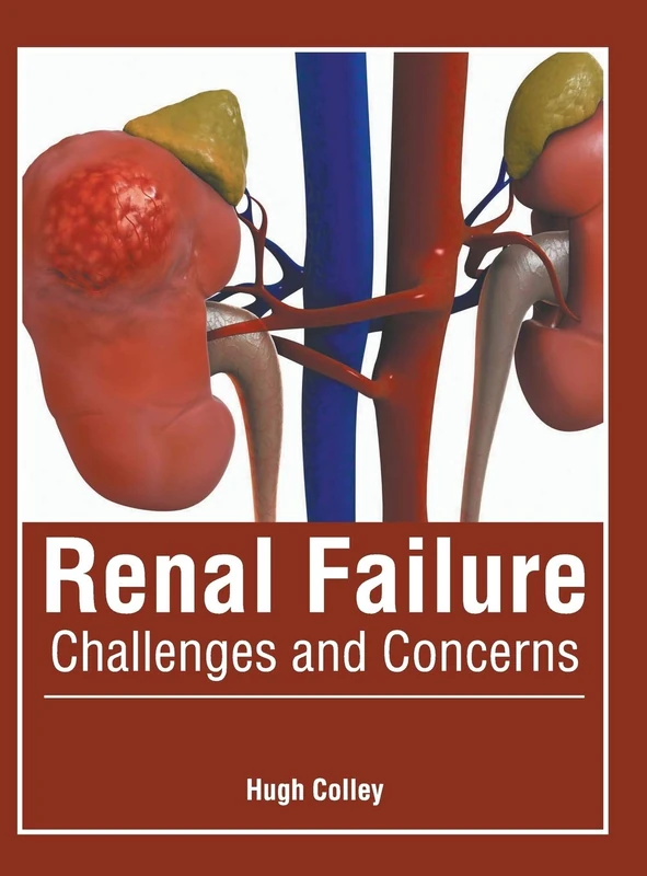 Renal Failure: Challenges and Concerns