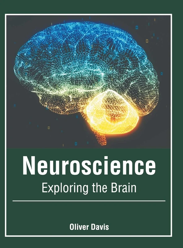 Neuroscience: Exploring the Brain