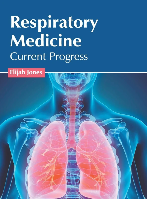 Respiratory Medicine: Current Progress