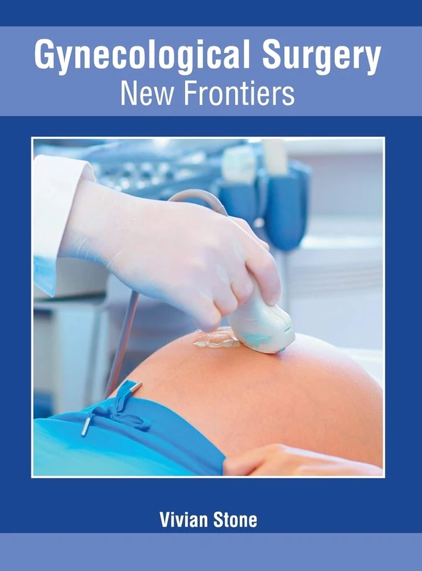 Gynecological Surgery: New Frontiers