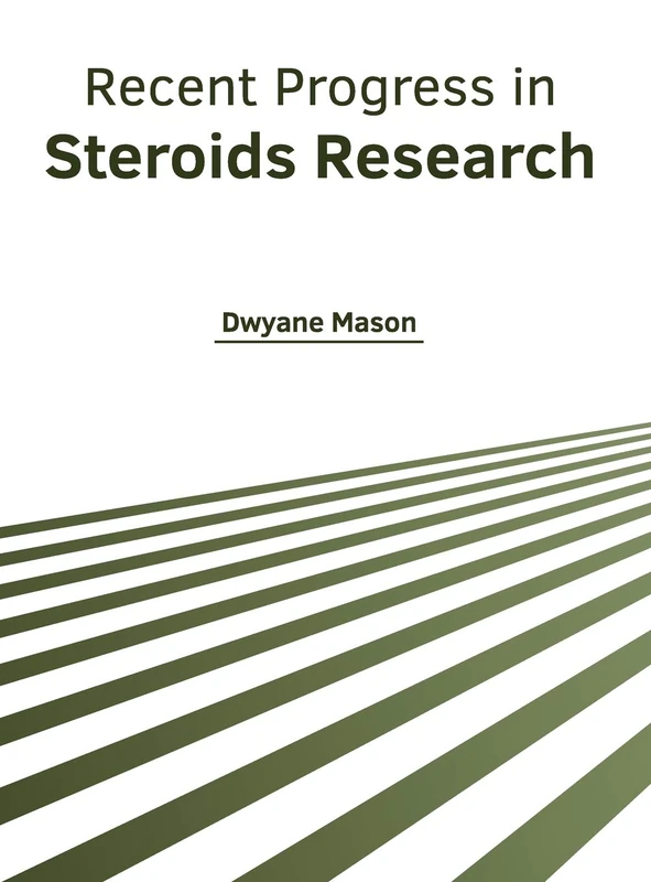 Recent Progress in Steroids Research