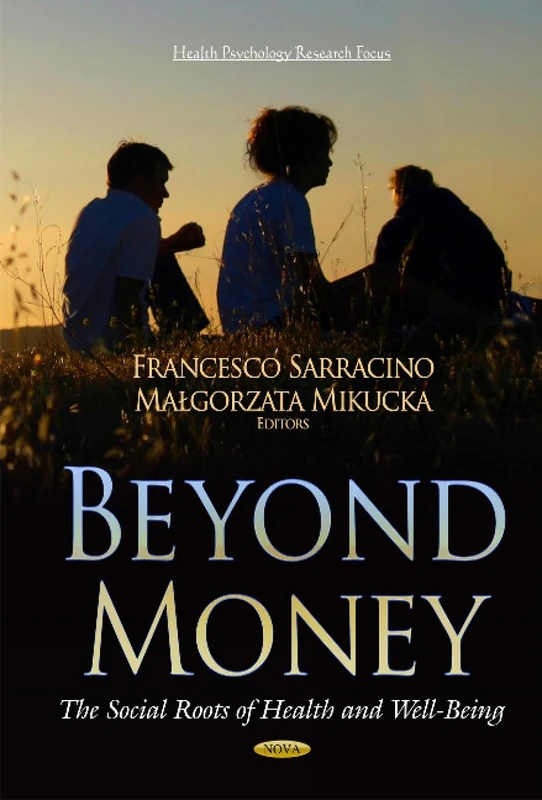 Beyond Money: The Social Roots of Health and Well-Being - Image 1