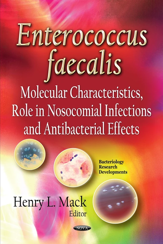 Enterococcus Faecalis Molecular Characteristics Research Book