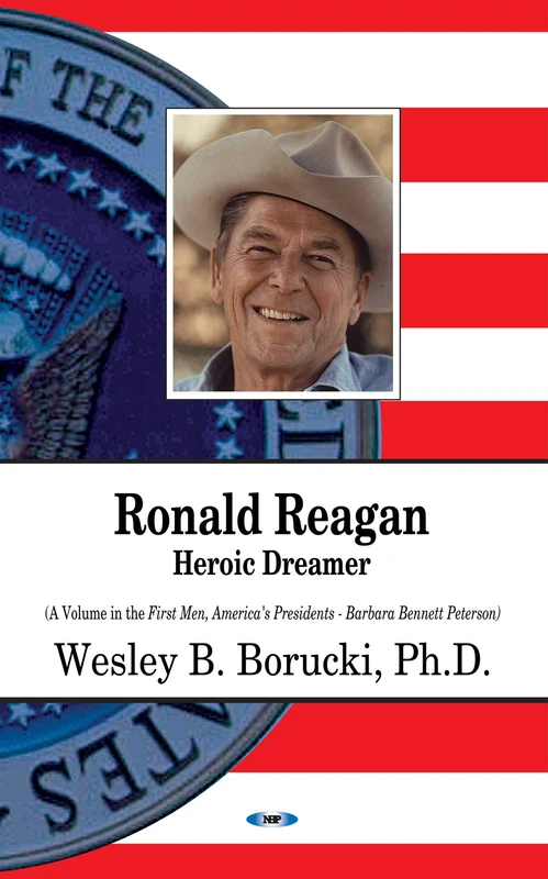 RONALD REAGAN HEROIC DREAMER (First Men, America's Presidents)