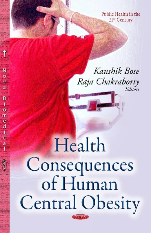 HEALTH CONSEQUENCES OF HUMAN CENTRAL OB (Public Health in the 21st Century)