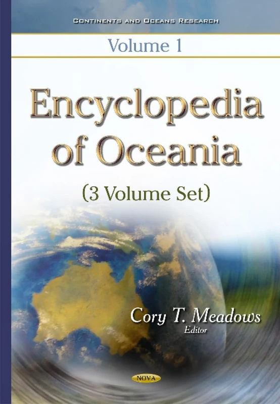 Encyclopedia of Oceania: 3 Volume Set (Continents and Ocean Research)