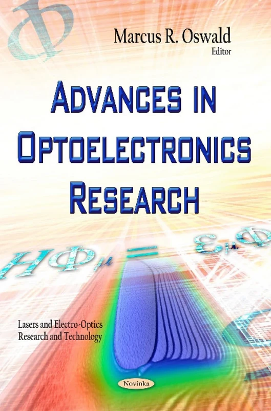 Advances in Optoelectronics Research (Lasers and Electro-optics Research and Technology)