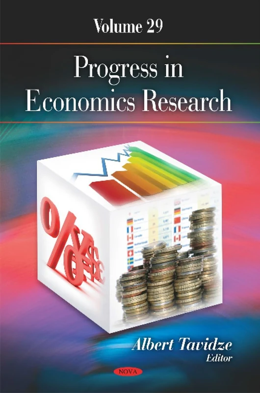 Progress in Economics Research: Volume 29 - Nova Science