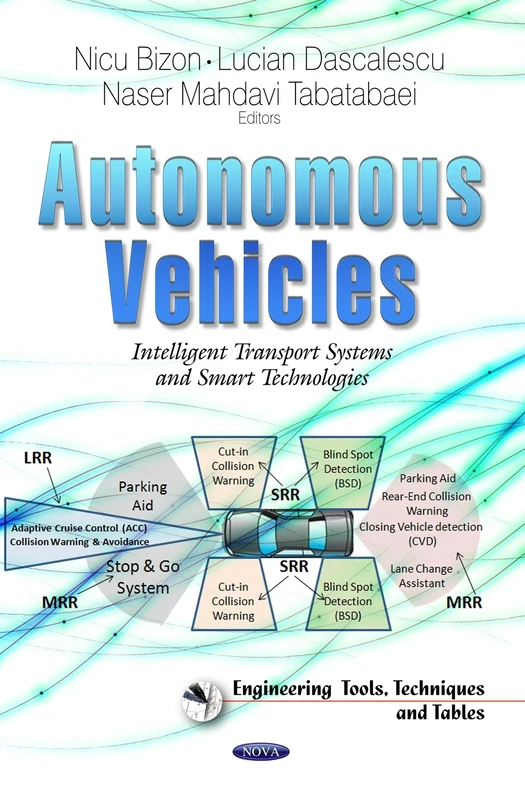Autonomous Vehicles: Intelligent Transport Systems and Smart Technologies (Engineering Tools, Techniques and Tables)