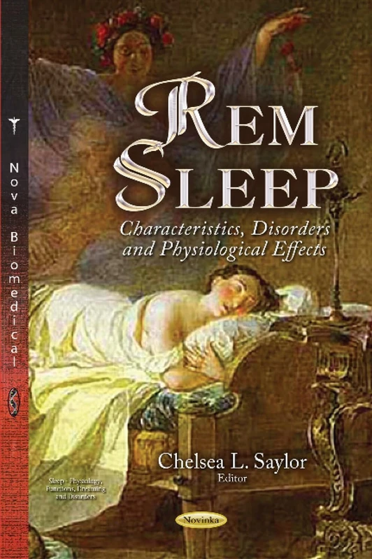 REM Sleep: Characteristics, Disorders and Physiological Effects (Sleep - Physiology, Functions, Dreaming and Disorders)