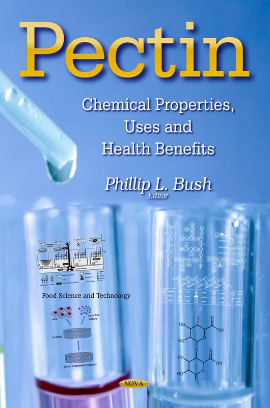 Pectin: Chemical Properties, Uses and Health Benefits (Food Science and Technology)