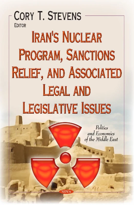 Iran's Nuclear Program and Sanctions Relief - Politics Book