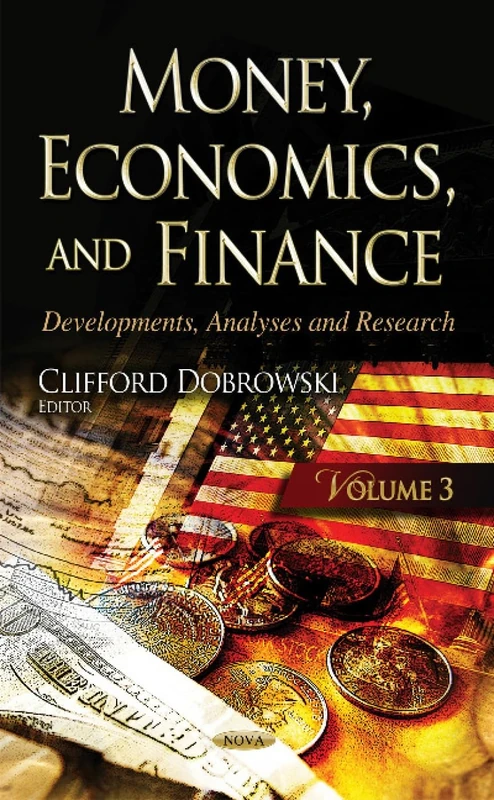 Money, Economics, and Finance: Developments, Analyses & Research -- Volume 3