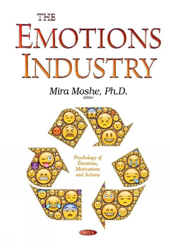 EMOTIONS INDUSTRY (Psychology of Emotions, Motivations and Actions)