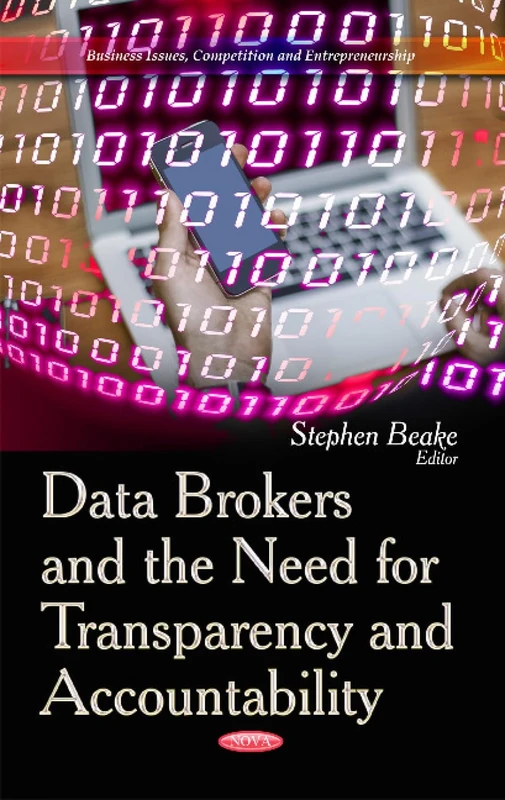 DATA BROKERS AND THE NEED FOR (Business Issues, Competition and Entrepreneurship)