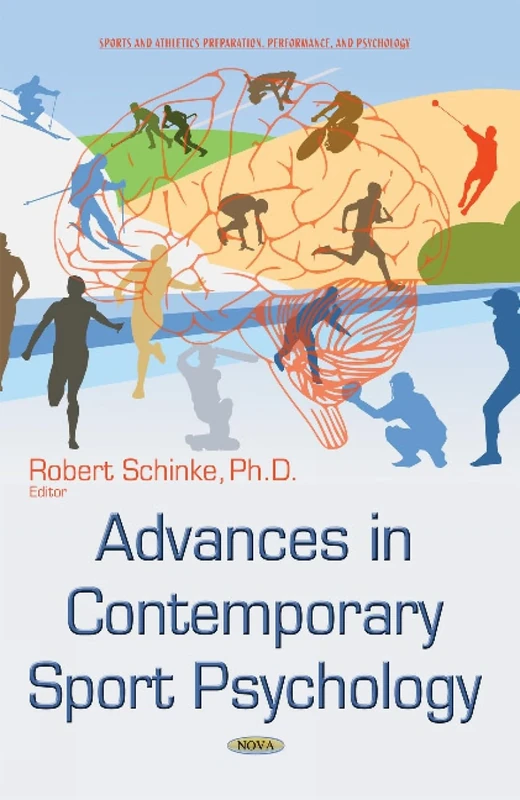 Advances in Contemporary Sport Psychology (Sports and Athletics Preparation, Performance, and Psychology)