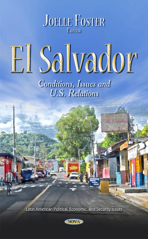 El Salvador: Conditions, Issues & U.S. Relations - Book - Image 1