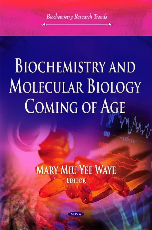 Biochemistry & Molecular Biology Coming of Age (Biochemistry Research Trends) - Image 1
