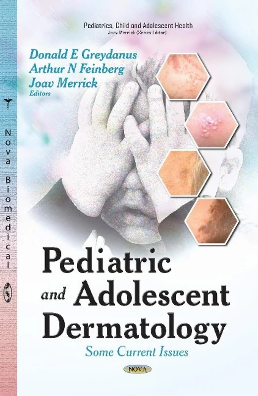 Pediatric & Adolescent Dermatology: Some Current Issues (Pediatrics, Child and Adolescent Health)