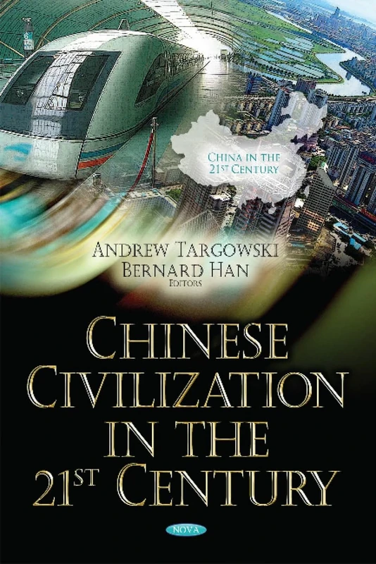 Chinese Civilization in the 21st Century (China in the 21st Century)