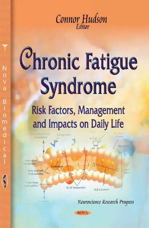 Chronic Fatigue Syndrome: Risk Factors, Management and Impacts on Daily Life (Neuroscience Research Progress)