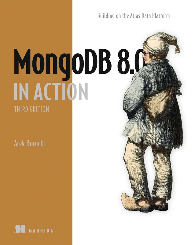 MongoDB in Action, Second Edition: Building on the Atlas Data Platform