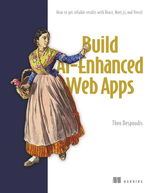 Building AI Applications on the Web: How to Get Reliable Results With React, Next.js, and Vercel