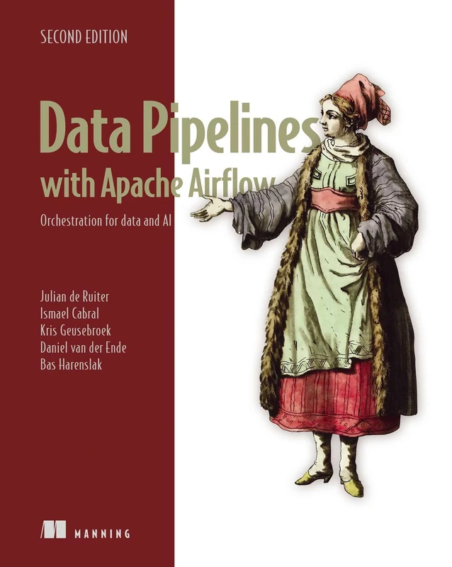 Data Pipelines with Apache Airflow, Second Edition