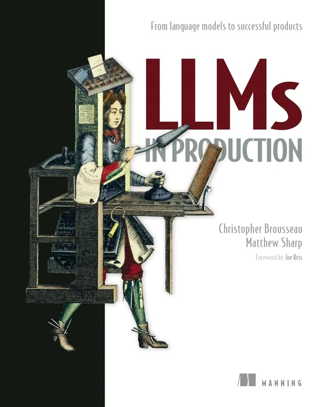 LLMs in Production: From Language Models to Successful Products