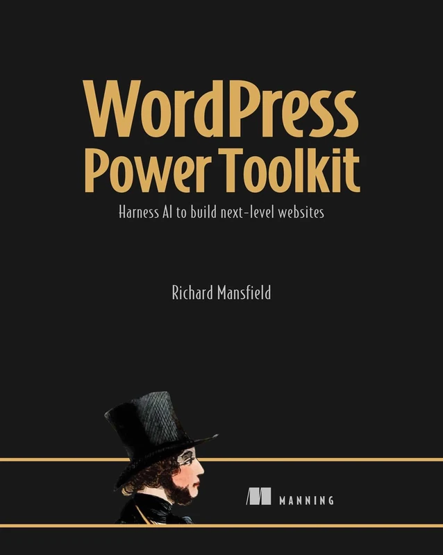 AI-Powered Wordpress: Harness AI to Build Next-Level Websites