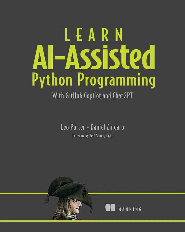 Learn AI-Assisted Python Programming with GitHub Copilot: With GitHub Copilot and ChatGPT - Image 1