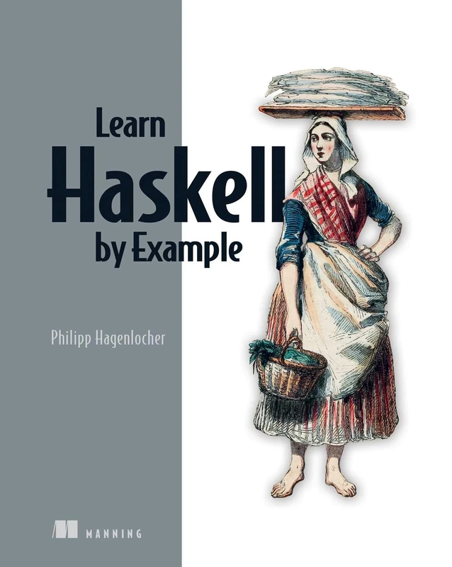 Learn Haskell by Example (Bookcamp)