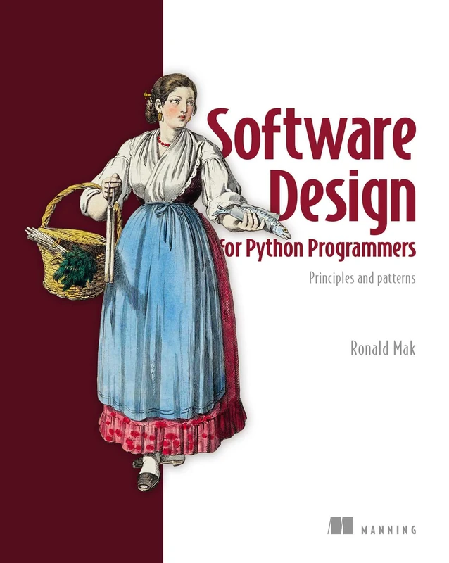 Software Design in Python: Principles and Patterns