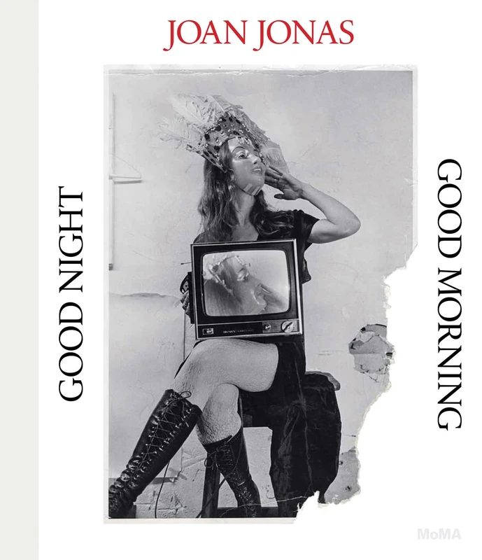 MoMA Joan Jonas: Good Night, Good Morning - Art Book